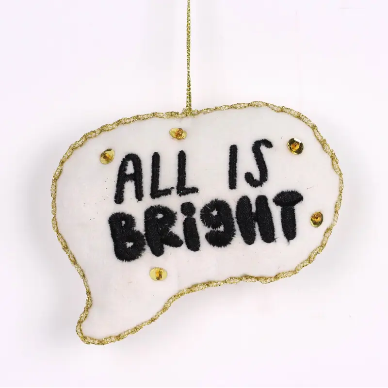 "All is bright" ornament