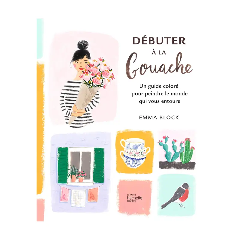 Dbuter  la gouache - French Ed.