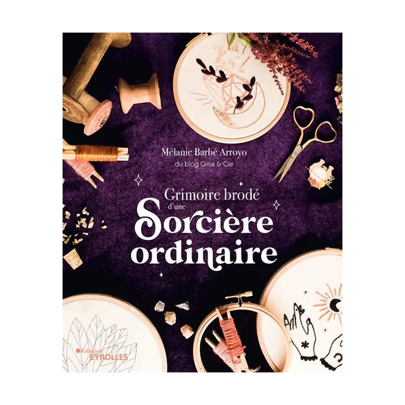 Grimoire brod d'une sorcire ordinaire - French Ed.