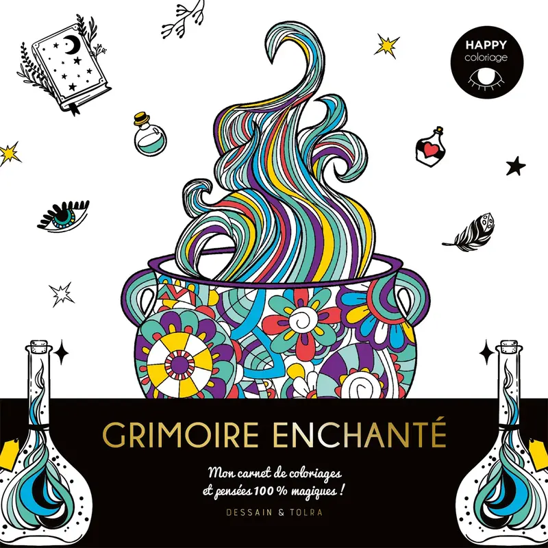 Happy Coloriage : Grimoire enchant - French Ed.