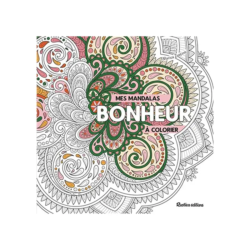 Mes mandalas bonheur  colorier - French Ed.