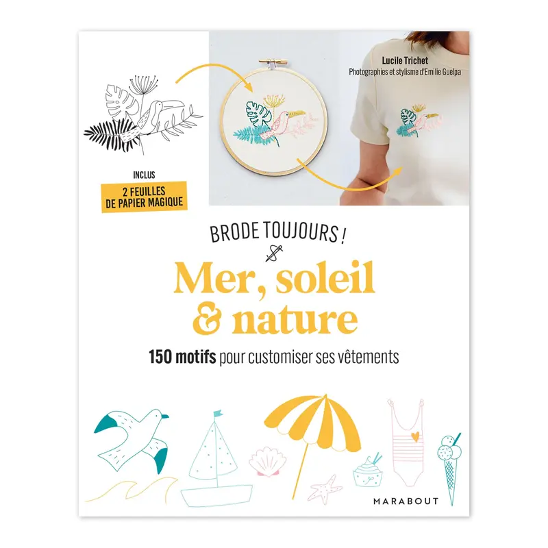 Mer, soleil & nature : 150 motifs pour customiser ses vtements - French Ed.