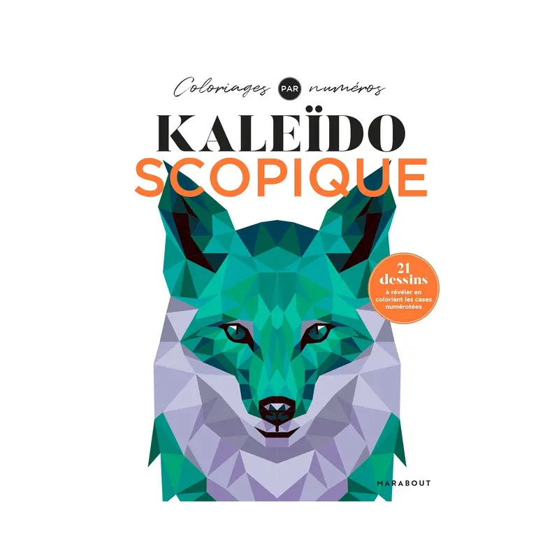 Coloriages par numros : Kaldoscopique - French Ed.