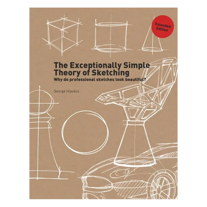 The Exceptionally Simple Theory of Sketching (Extended Edition) - English Ed.