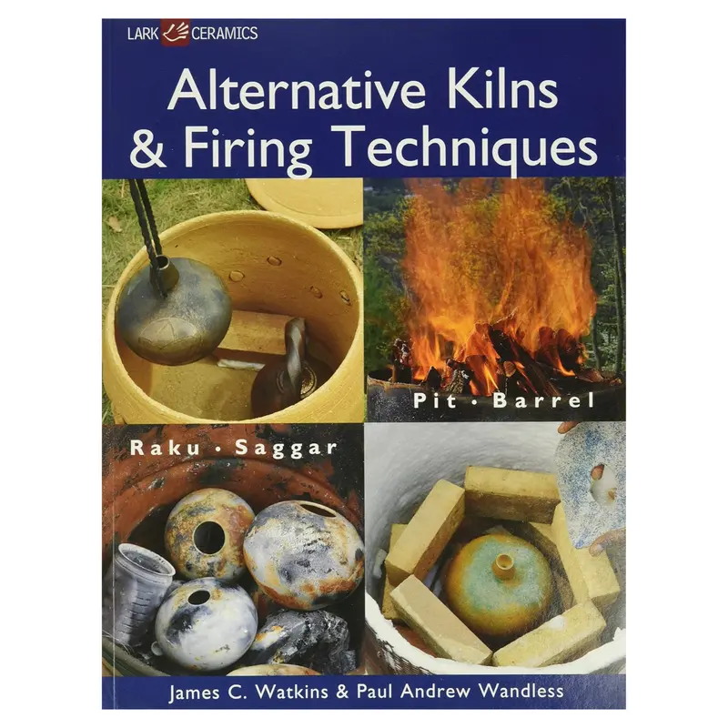 ALTERNATIVE KILNS AND FIRING TECHNIQUES