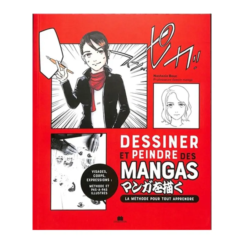 Dessiner et peindre des mangas_20 tutoriels en pas  pas pour devenir mangaka! - French Ed