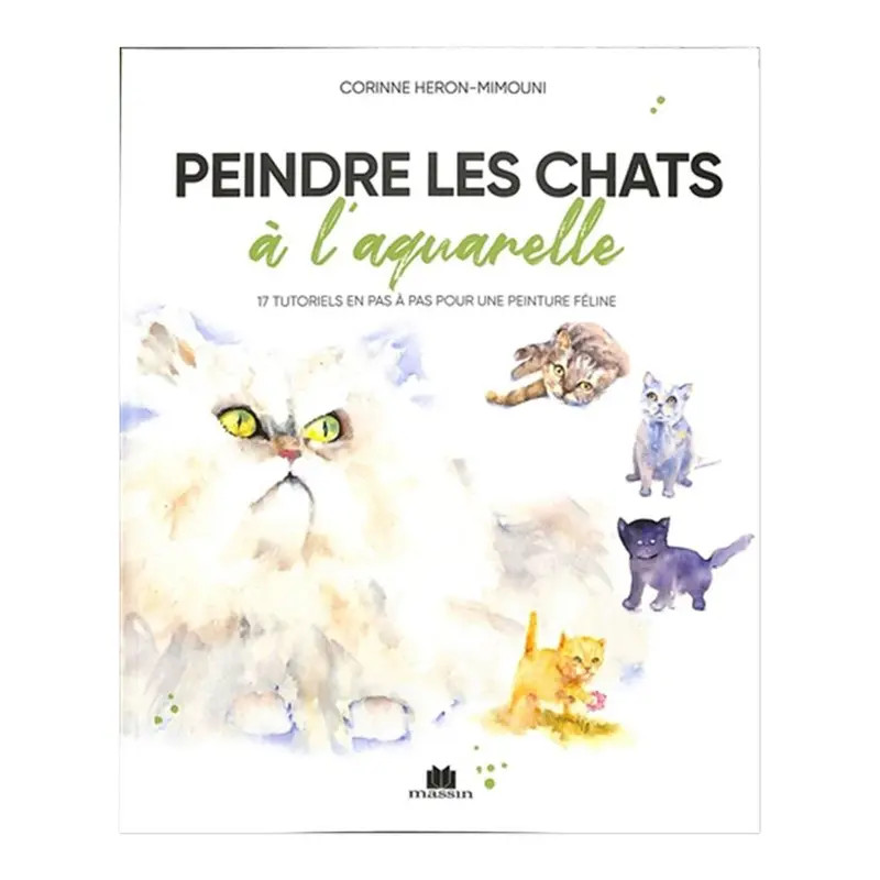Peindre les chats  l'aquarelle_20 tutoriels en pas  pas pour une peinture fline - French Ed