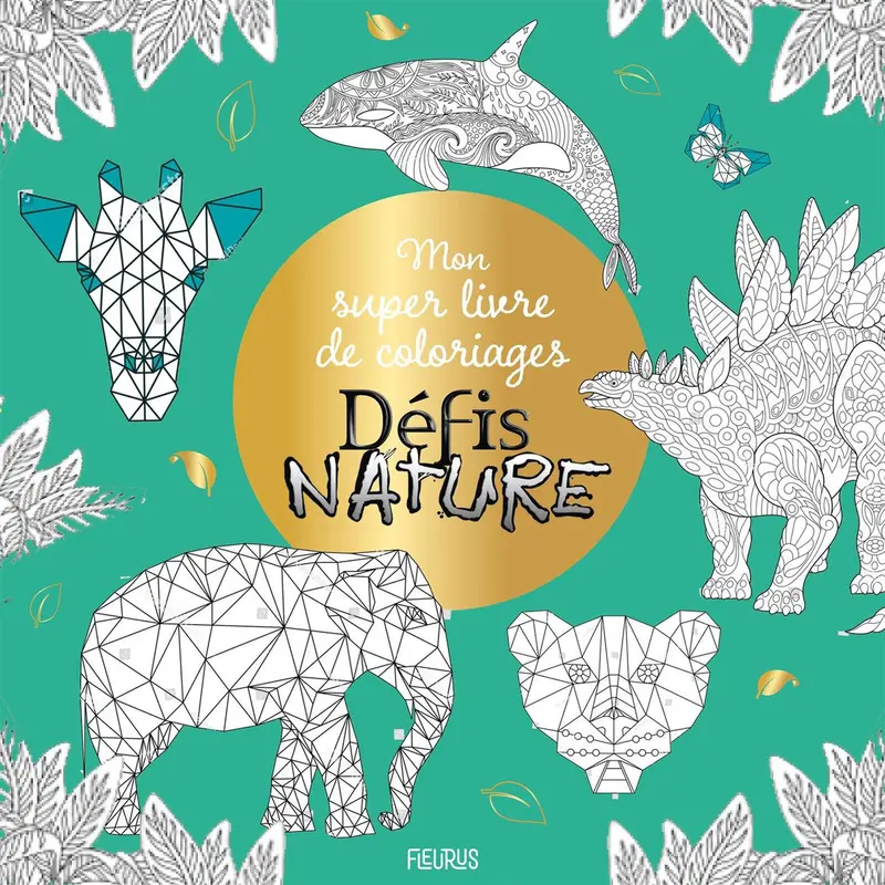 Mon super livre de coloriage - Dfis nature - Animaux extraordinaires - French Ed.