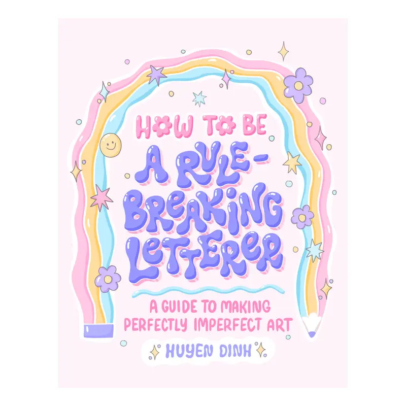 How to Be a Rule-Breaking Letterer