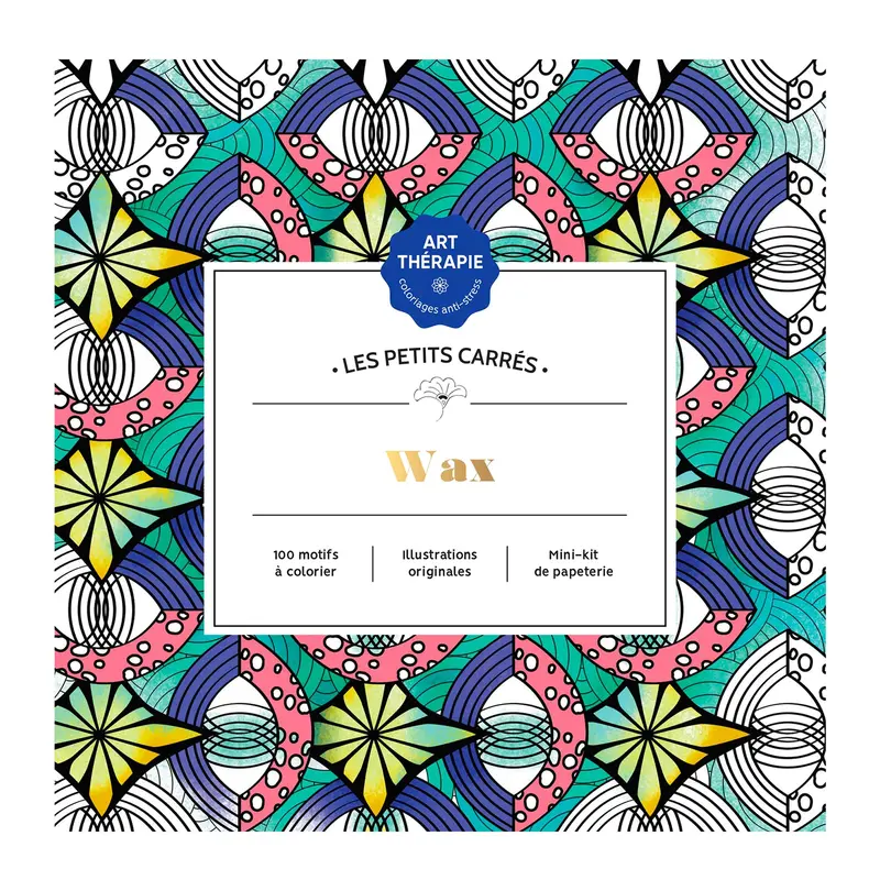 Les petits carrs d'Art Thrapie : Wax - French Ed.