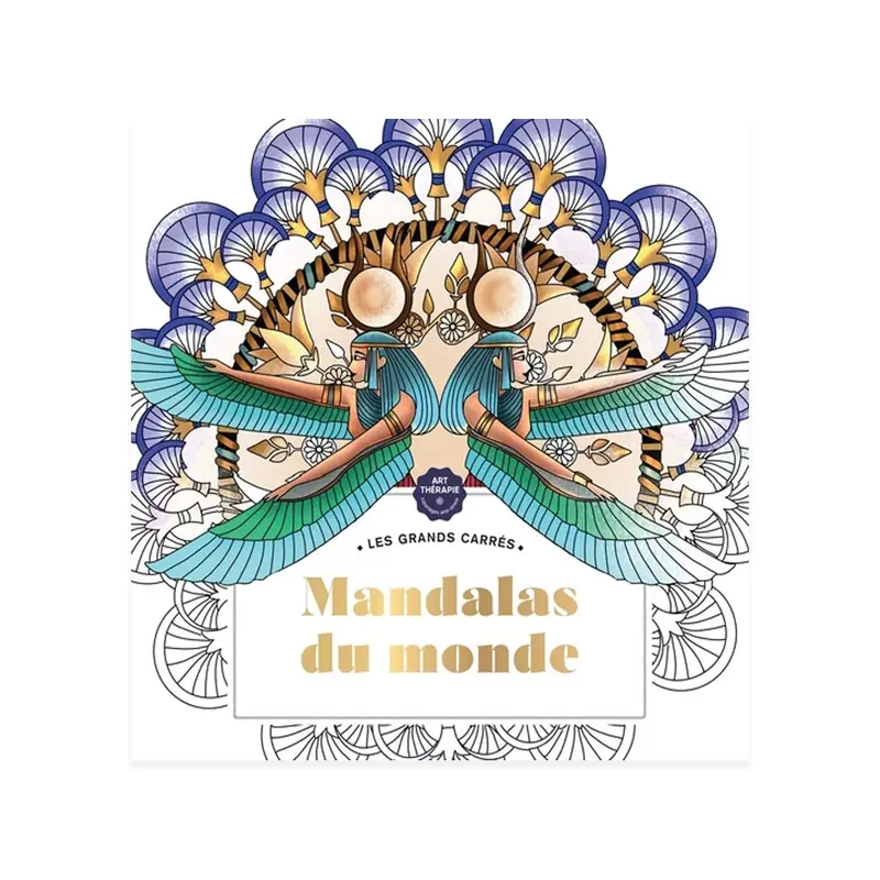 Les grands carrs : Mandalas du monde - French Ed.