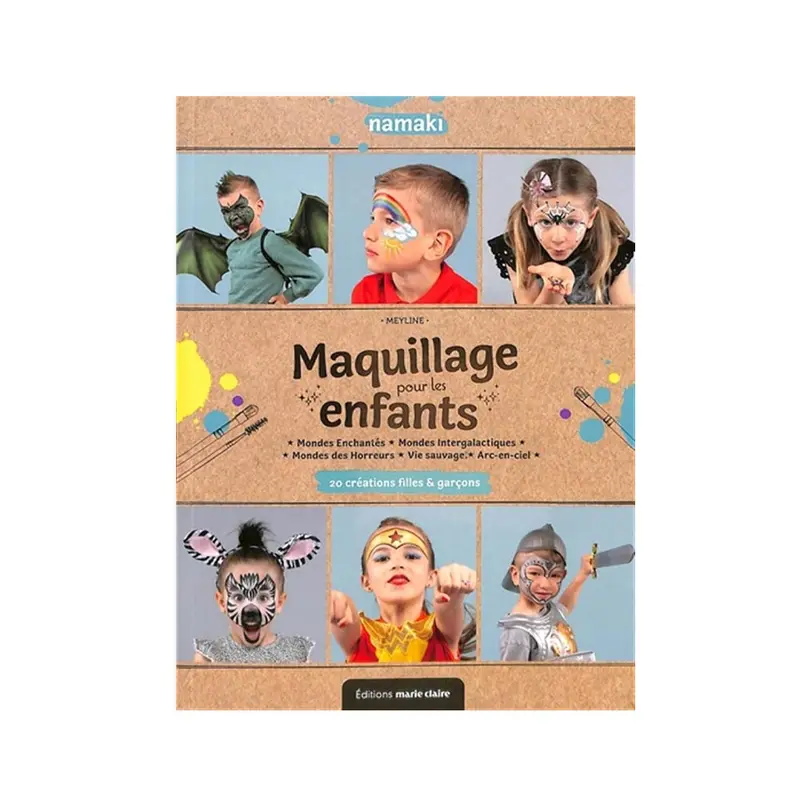 Maquillage pour les enfants : 20 crations filles & garons - French Ed.