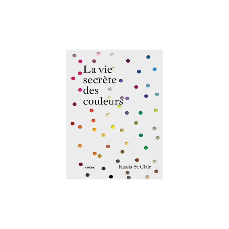 La vie secrte des couleurs - French Ed.