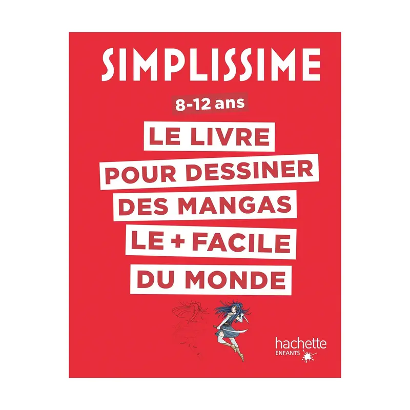 Simplissime : Le livre pour dessiner des mangas le + facile du monde - French Ed.