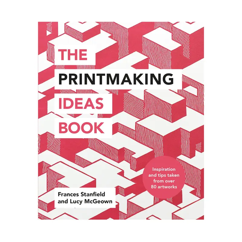 The Printmaking Ideas Book  English