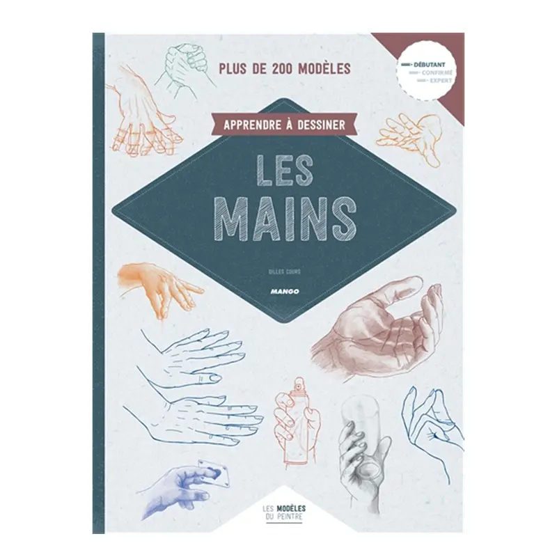 Apprendre  dessiner les mains N.E. - French Ed.