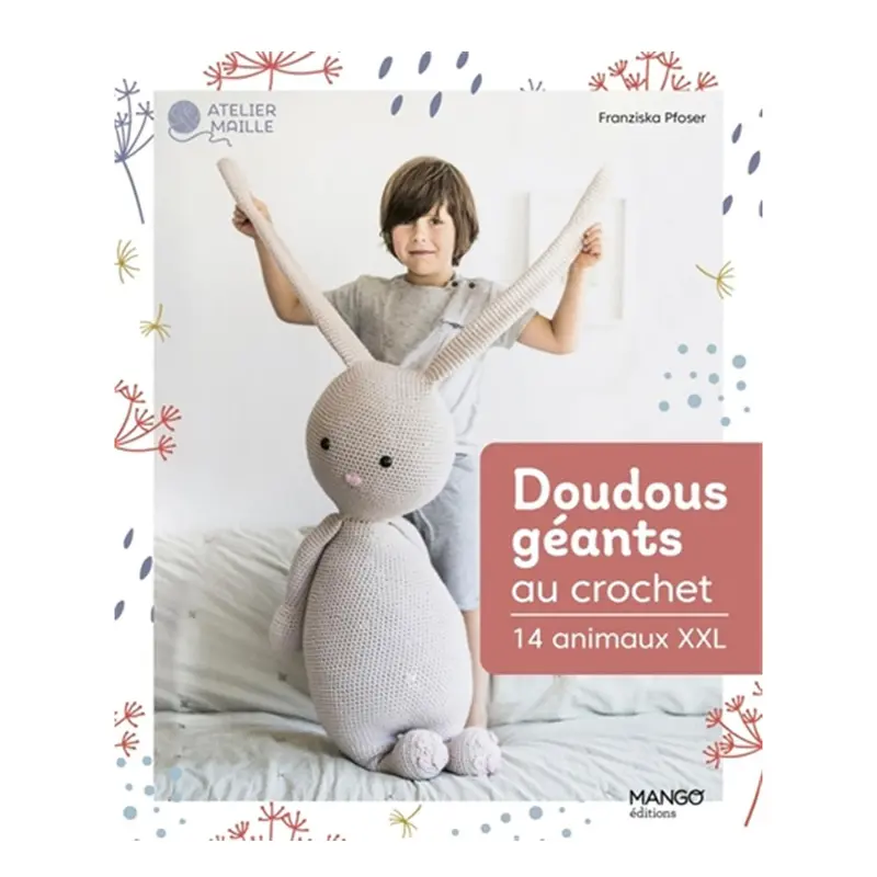 Doudous gants au crochet - 14 animaux XXL - French Ed.