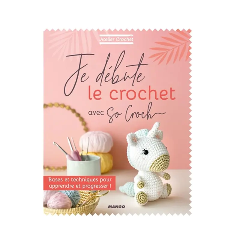 Je dbute le crochet avec so croch - French Ed.