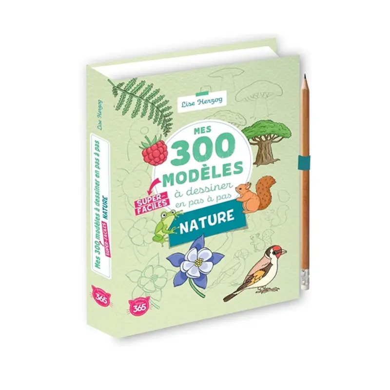 Mes 300 modles  dessiner en pas  pas - Nature - French Ed.