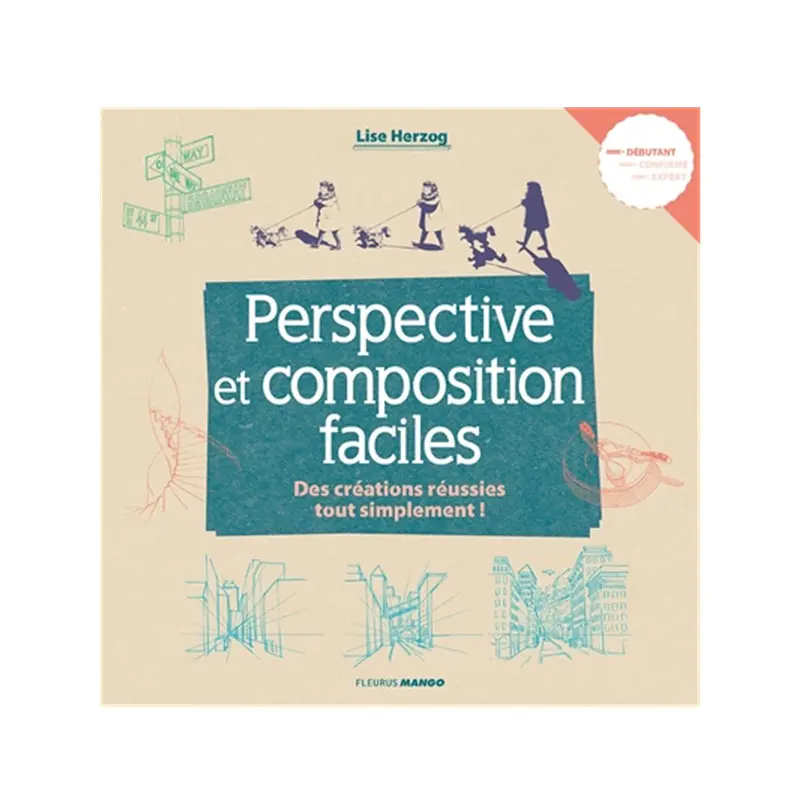 Perspective et composition faciles: Des crations russies tout simplement! - French Ed.