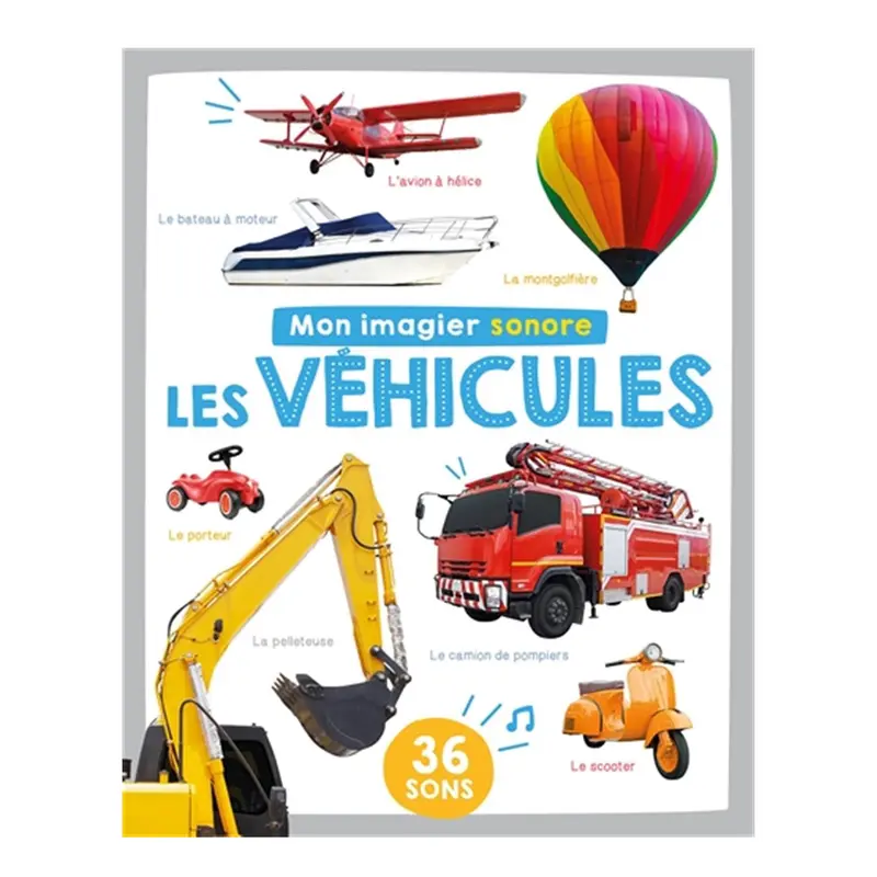 Les vhicules - Mon imagier sonore - French Ed.