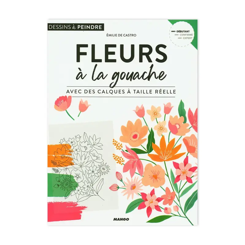 Fleurs  la gouache - French Ed.