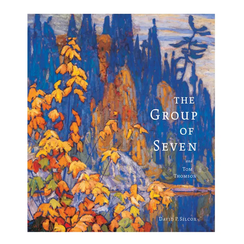 The Group of Seven and Tom Thomson - English Ed.