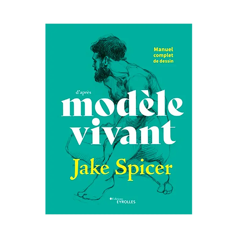 Manuel complet de dessin d'aprs modle vivant - French Ed
