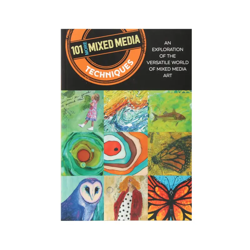 101 More Mixed Media Techniques