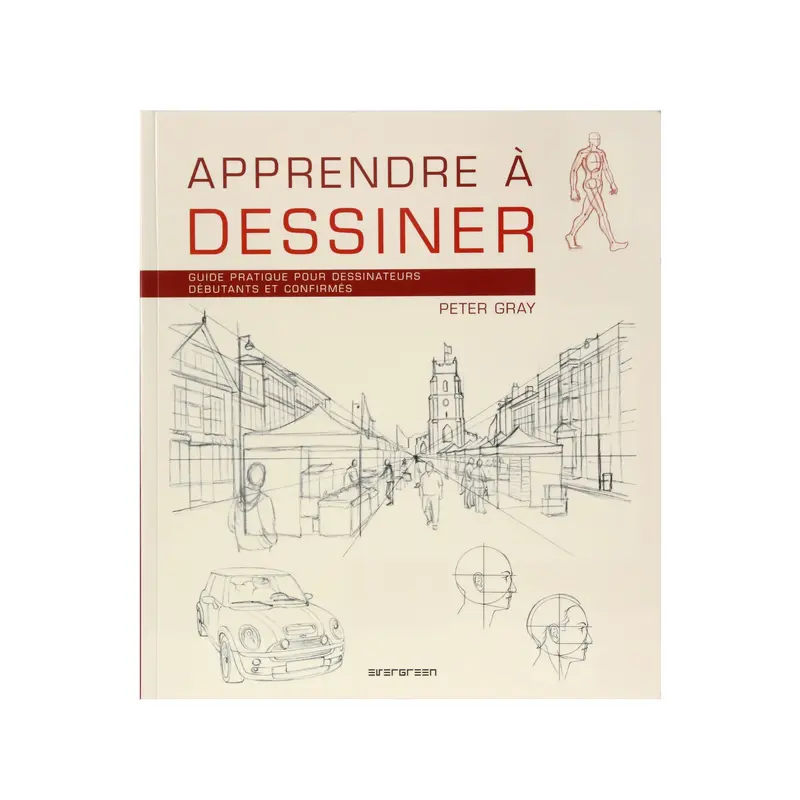 Apprendre  dessiner : Guide pratique pour dessinateurs dbutants et confirms - French Ed.