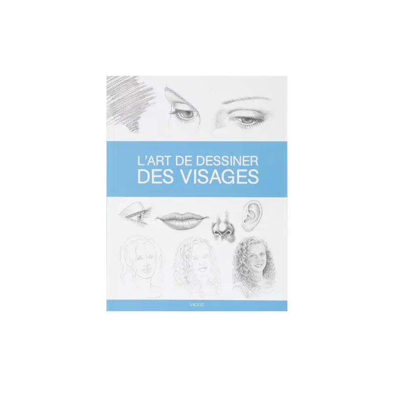 Lart de dessiner des visages  French