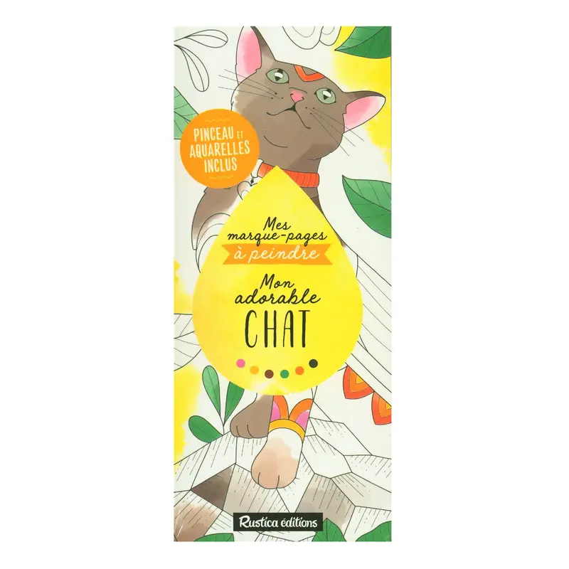 Mes marque-pages  peindre : Mon adorable chat - French Ed.