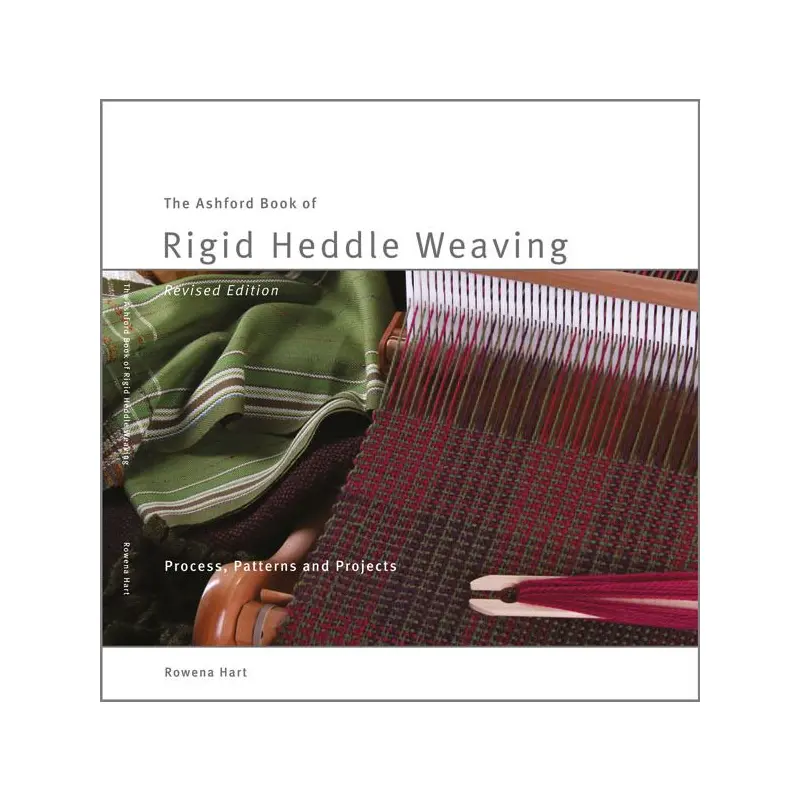 The Ashford Book of Rigid Heddle Weaving by Rowena Hart