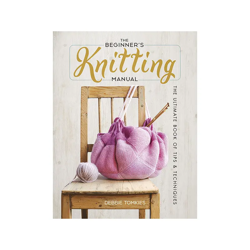 The Beginner's Knitting Manual