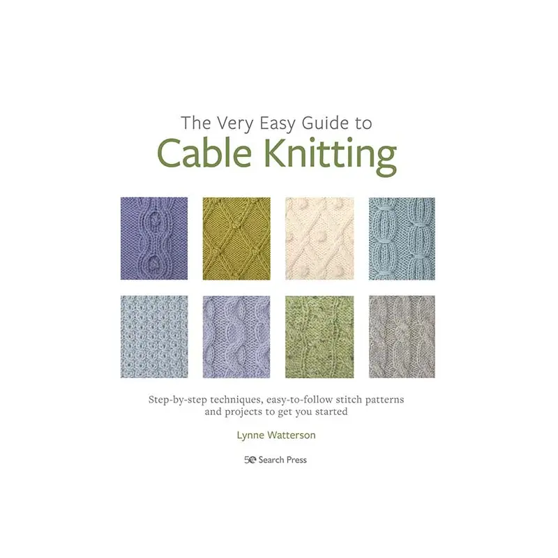 The Very Easy Guide to Cable Knitting