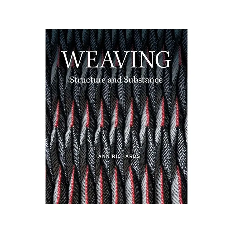 Weaving: Structure and Substance