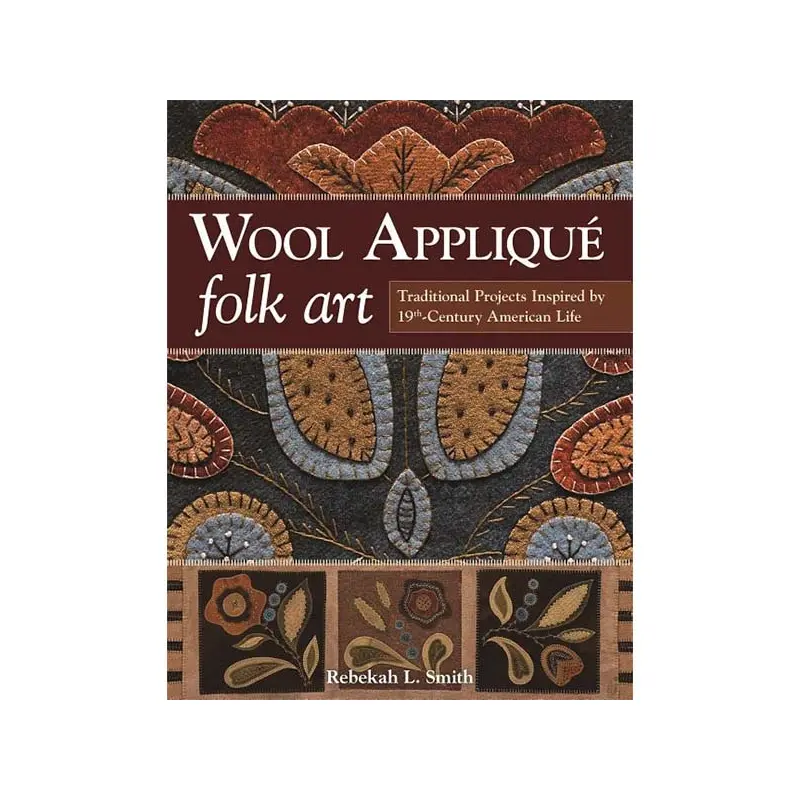 Wool Appliqu Folk Art
