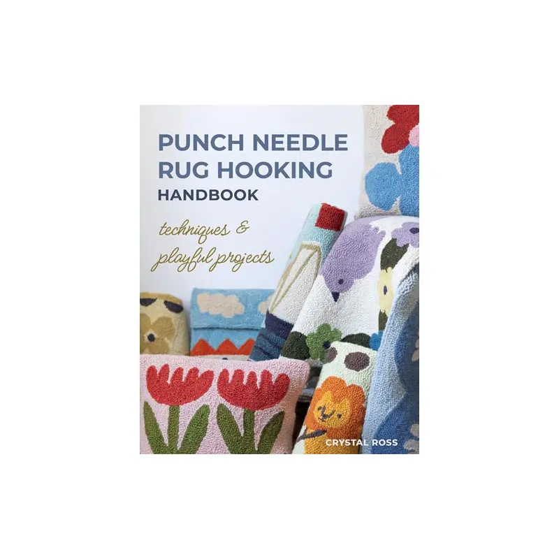 Punch Needle Rug Hooking Handbook