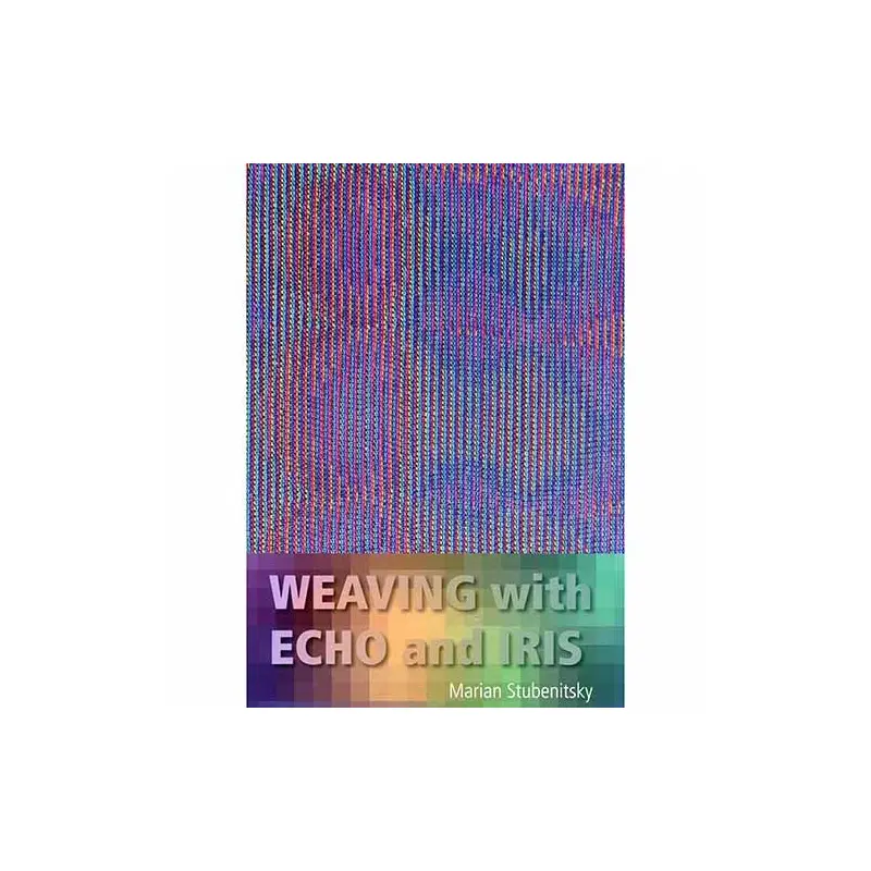 Weaving with Echo and Iris